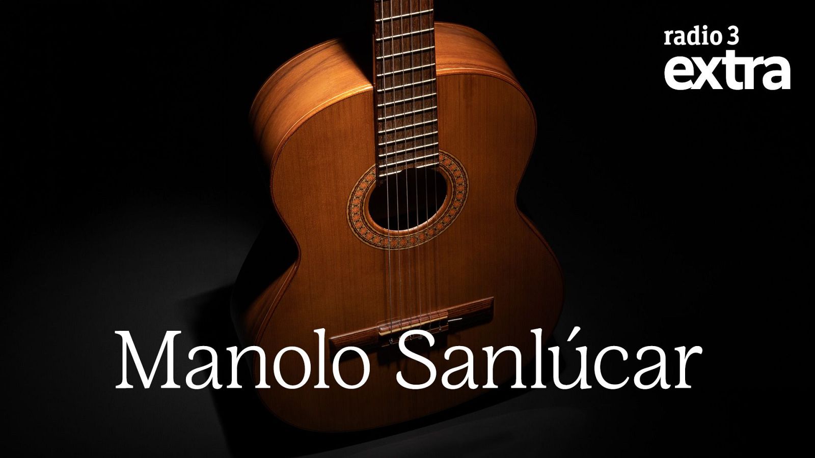 Rasgueando - Manolo Sanl�car - 18/03/26 - Escuchar ahora