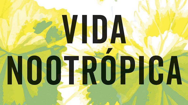 Antonio Valenzuela publica "Vida nootr�pica", m�s enll� dels suplements i el biohacking - Xavif�rnia | Escoltar