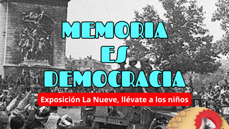 Memoria es Democracia - Exposición La Nueve, llévate a los niños - 26/03/26 - Escuchar ahora