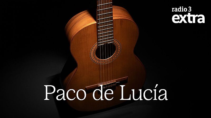 Rasgueando - Paco de Lucía - 25/03/26 - Escuchar ahora