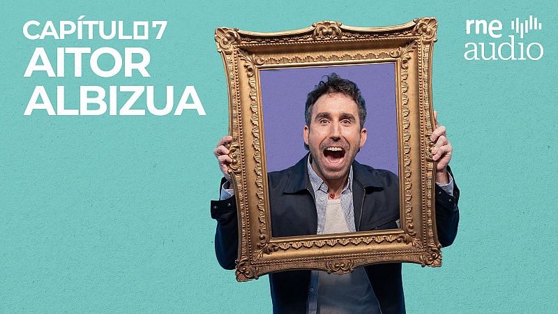 Aitor Albizua en ¡Menudo cuadro! | RNE Audio - ¡Menudo cuadro! | Escuchar