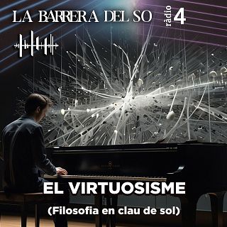 El virtuosisme (Filosofia en clau de sol)