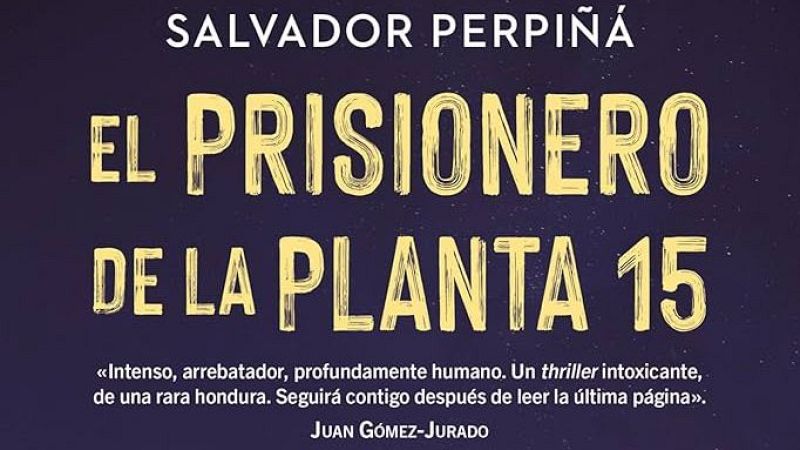Salvador Perpiñá publica El prisionero de la planta 15, un thriller fosc sobre la memòria i la culpa a l'Espanya de 1966 - Xavifòrnia | Escoltar