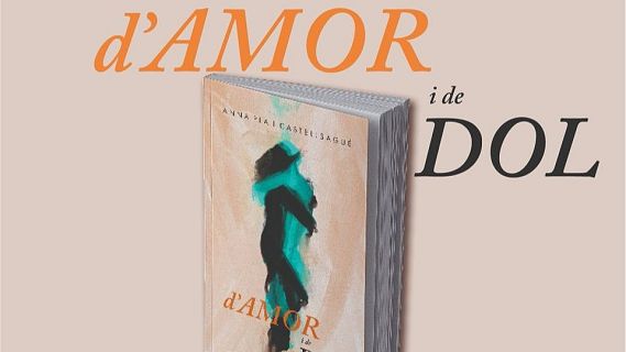 Anna Pla publica el poemari 'D'amor i de dol'