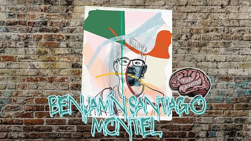 La teor�a de la amistad - Las canciones de Benjam�n Santiago Montiel - 07/04/26 - Escuchar ahora