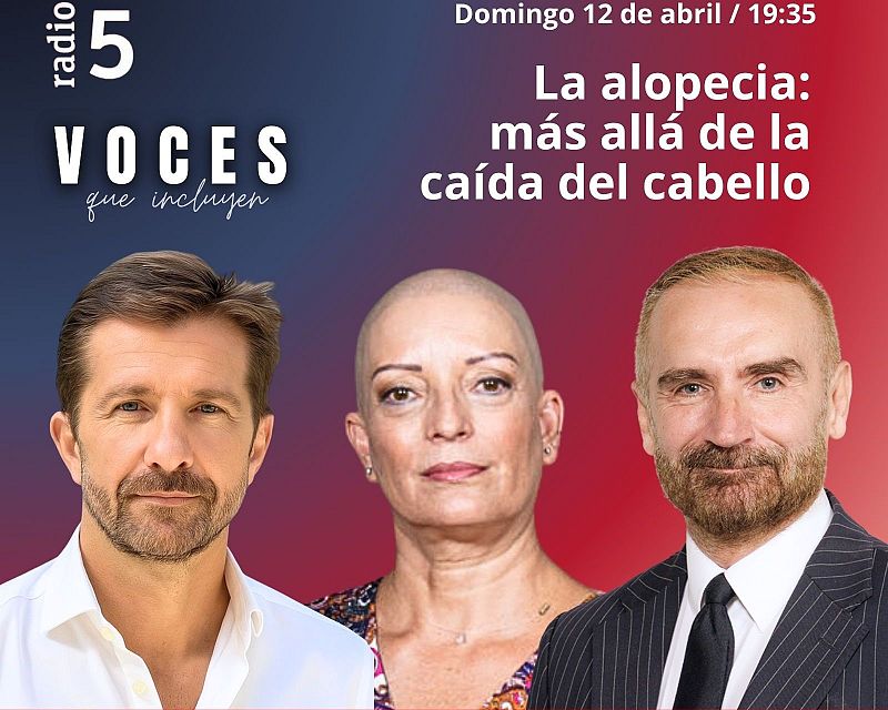 Voces que incluyen - La alopecia: más allá de la caída del cabello - 12/04/26 - Escuchar ahora