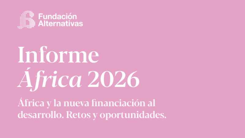 Fundación Alternativas: 'Informe África 2026' - África hoy | Escuchar