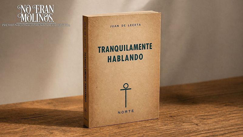 Tranquilamente hablando, de Gabriel Celaya - No eran molinos. Clásicos de la literatura española | Escuchar