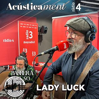 Lady Luck: bonaventura elèctrica (Acústicament)