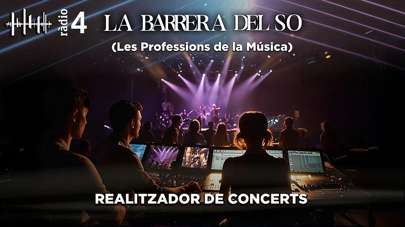 La Barrera Del So - Realitzador de Concerts (Les Professions de la Música) - La barrera del so | Escoltar