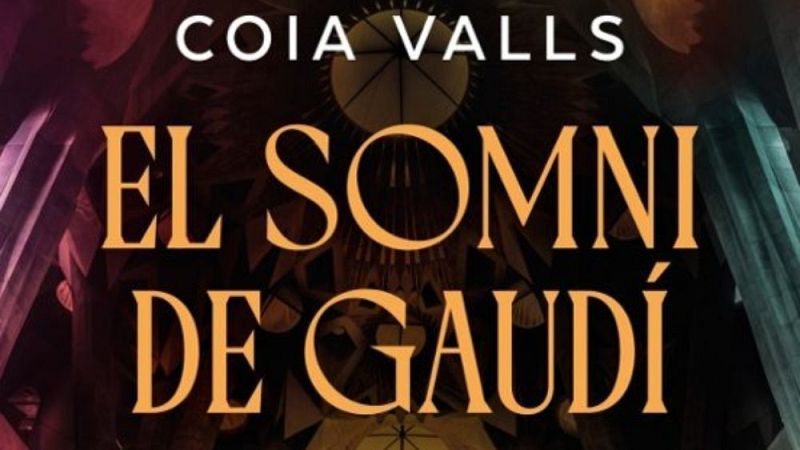 Coia Valls: "El llibre és el desig d’entendre què significa dedicar tota una vida a una obra que Gaudí no veuria acabada" - De nit | Escoltar