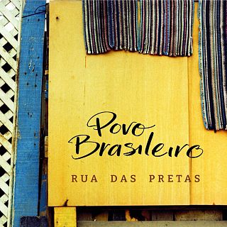 Rua das Pretas 'Povo Brasileiro'
