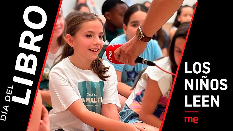 Día del libro - Los niños leen (I) - RNE Audio - Especiales RNE | Escuchar