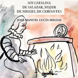 400 aniversario de Catalina de Salazar, mujer de Cervantes