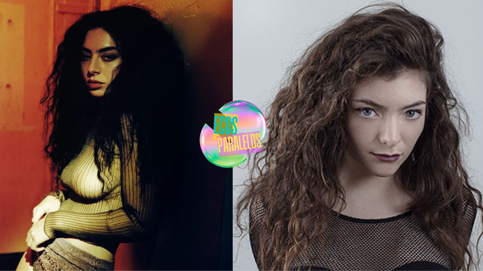 Ecos Paralelos - Lorde y Charli XCX - 24/04/26 - Escuchar ahora