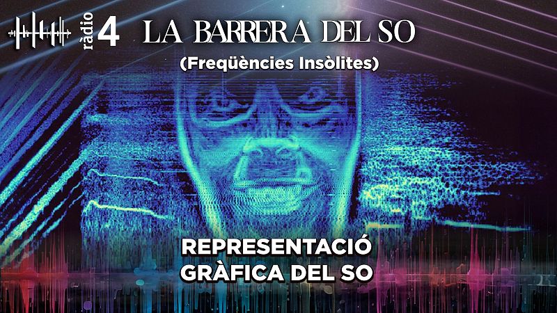 La Barrera Del So - La representació gràfica del so (Freqüències Insòlites) - La barrera del so | Escoltar
