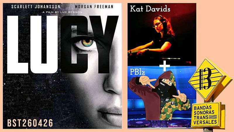 BST / Kat Davids (DJ Set) + Pedro Blázquez plays Lucy DJ Mix - Bandas Sonoras Transversales | Escuchar