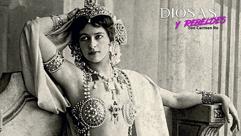 Diosas y rebeldes - Mata Hari y el pared�n - Diosas y rebeldes | Escuchar