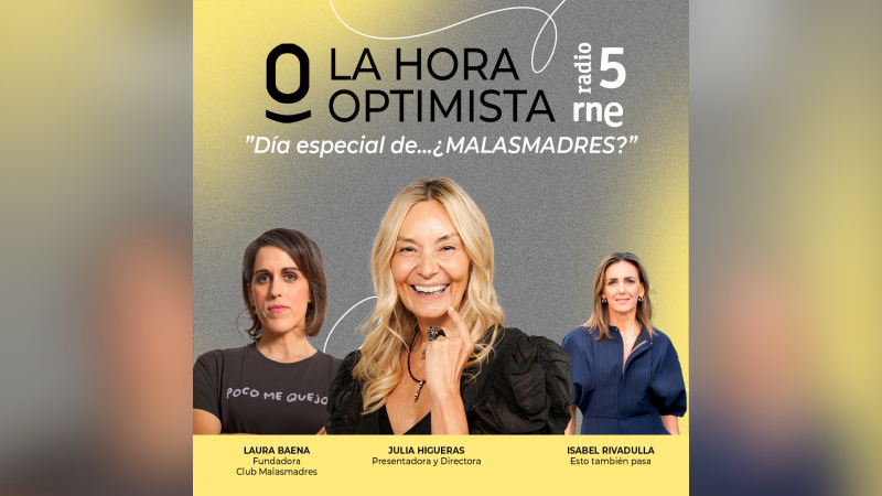 La hora optimista - Día especial de ¿las malasmadres?  - 03/05/26 - Escuchar ahora