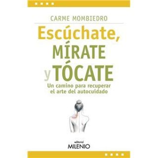 Carme Mombiedro, 'Escúchate, Mírate y Tócate'