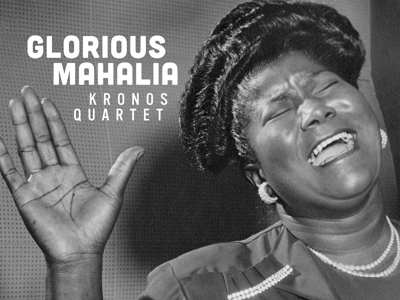 Píntalo de negro - Mahalia Jackson y el Kronos Quartet- 05/05/26 - Escuchar ahora