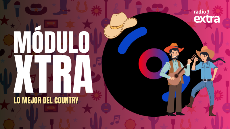 M�dulo Xtra - Lo mejor del Country - 07/05/26 - Escuchar ahora