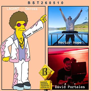 BST260510 / David Portales (Live) + Hector Hope (DJ Set) + LAGANT + Toy Tonics
