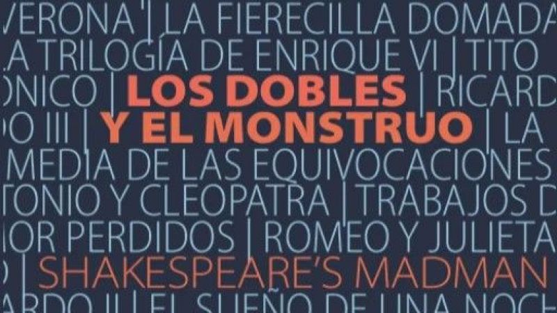 La Libélula - Los Dobles y el Monstruo. Shakespeare's Madman (Salvador Pernas, ed. Irrecuperables) - 16/05/26 - La libélula | Escuchar
