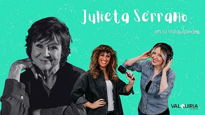 La sala  - La Valquipedia: Julieta Serrano, por Valquiria Teatro | Escuchar