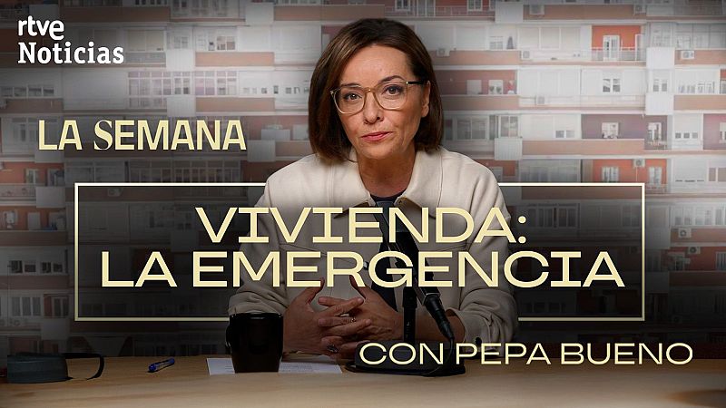 La semana - Cap�tulo 5 - Vivienda, la gran emergencia | Escuchar ahora - La semana | Escuchar