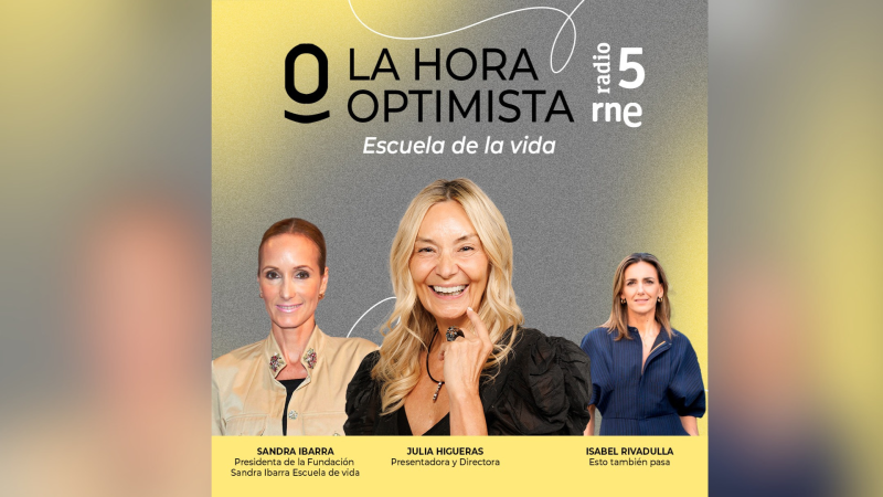 La hora optimista - La Escuela de Vida de Sandra Ibarra - 24/05/26 - Escuchar ahora