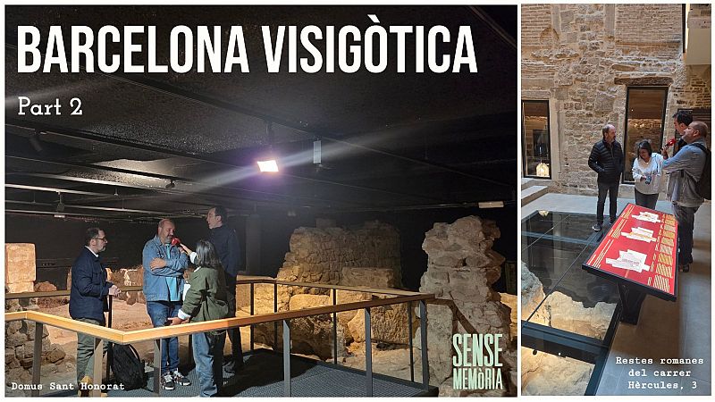 Sense Memòria Vol III - Barcelona visigòtica (Part II) - Sense memòria | Escoltar
