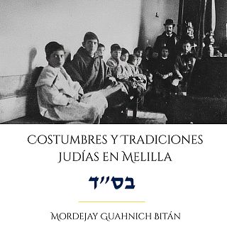 Muevo Livro 'Tradiciones y Costumbres judías en Melilla'