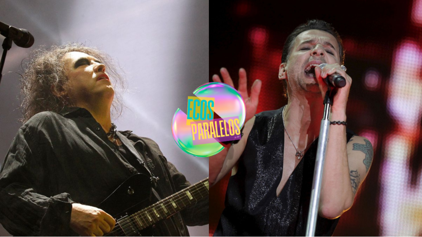 Ecos Paralelos - The Cure y Depeche Mode - 05/06/26 - Escuchar ahora