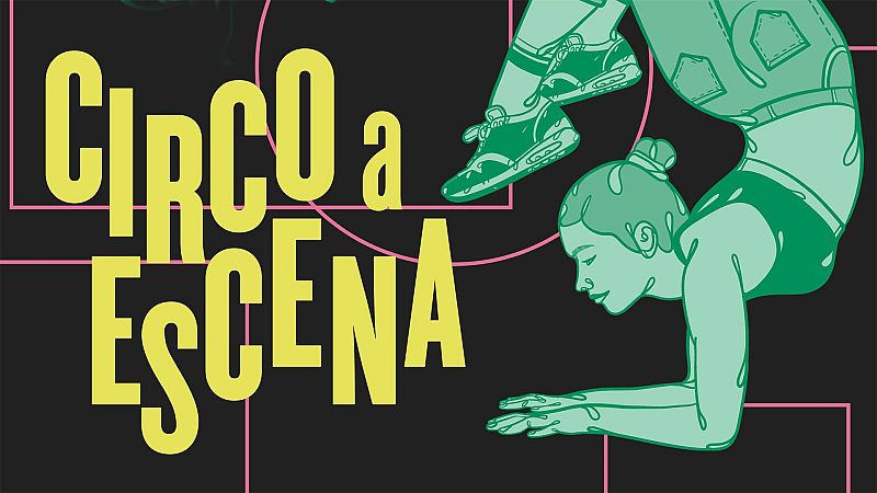 Regresa Circo a Escena: 17 compañías giran por España - Cultura con Ñ | Escuchar