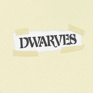 Dwarves; rápido y sucio