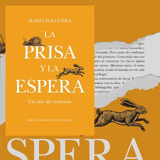 'La prisa y la espera', un libro de María Folguera para reconciliarse con los tiempos de la vida