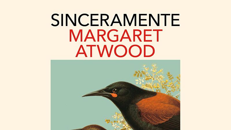 Hoy Empieza Todo - Verso Suelto: `Sinceramente´ de Margaret Atwood - Hoy empieza todo | Escuchar