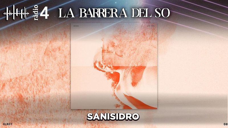 La Barrera Del So - SanIsidro - La barrera del so | Escoltar