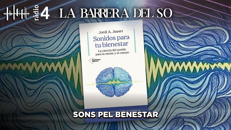 La Barrera Del So - Sons pel benestar - La barrera del so | Escoltar