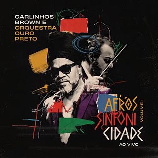 'Afrossinfonicidade' de Carlinhos Brown