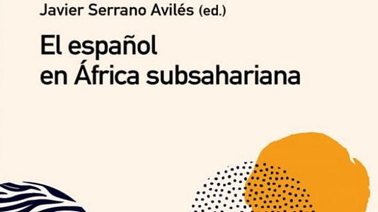 Presentación del libro 'El español en África subsahariana'