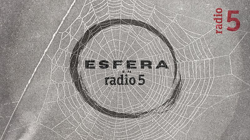 Esfera en Radio 5 - Seda - 20/06/26 - Escuchar ahora