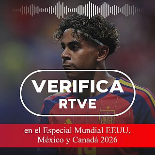VerificaRTVE: la inteligencia artificial y los bulos del Mundial 2026