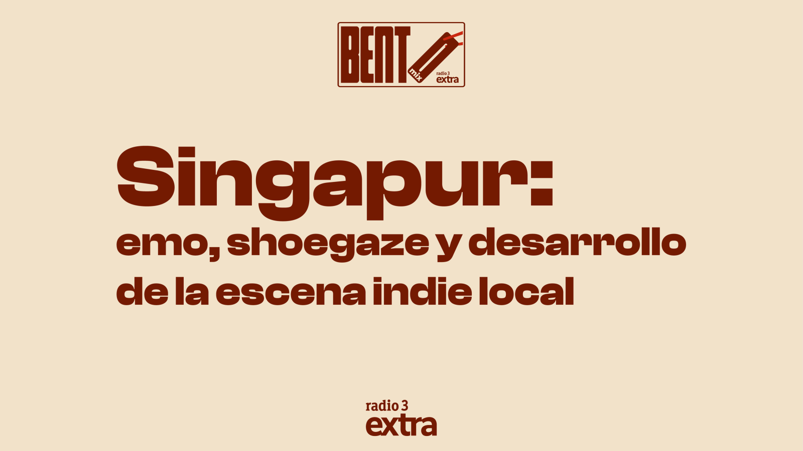 Bento Mix - Singapur: emo, shoegaze y desarrollo de la escena indie local - 30/06/26 - Escuchar ahora
