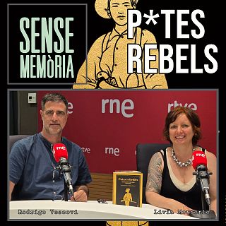 P*tes Rebels: Treball sexual i insubmissi� als marges de la hist�ria