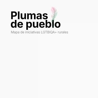 'Plumas de pueblo': diversidad LGTBIQA+ en el mundo rural