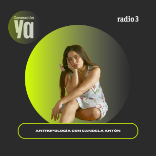 Antropología con Candela Antón