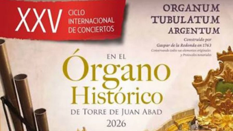 Reportajes Emisoras - Ciudad Real - Ciclo Internacional de Conciertos de Torre de Juan Abad - 15/07/26 - Escuchar ahora