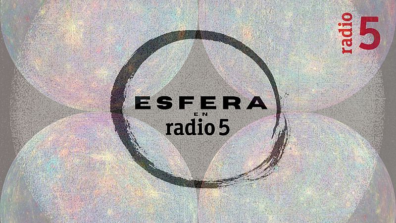 Esfera en Radio 5 - Mercurio - 11/07/26 - Escuchar ahora